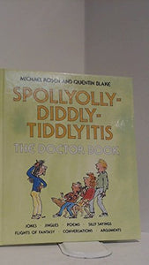 Spollyollydiddlytiddlyitis 