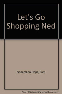 Let's Go Shopping Ned 