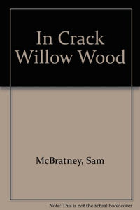 In Crack Willow Wood 