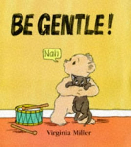 Be Gentle! 