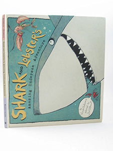 Shark And Lobster's Amazing Undersea Adv 