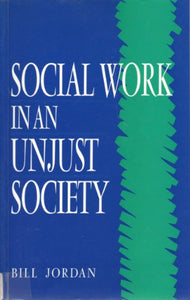 Social Work in an Unjust Society 