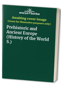 Prehistoric and Ancient Europe 