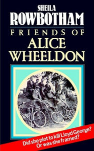 Friends of Alice Wheeldon 