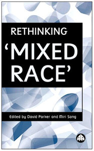 Rethinking 'Mixed Race' 