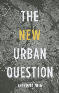 The New Urban Question 