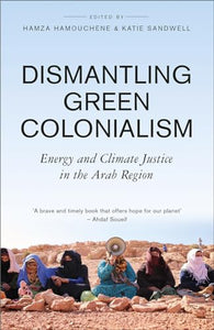 Dismantling Green Colonialism 