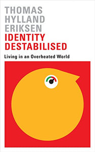 Identity Destabilised 