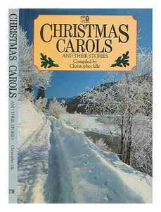 Christmas Carols and Their Stories 