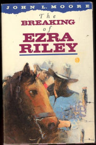 The Breaking of Ezra Riley 