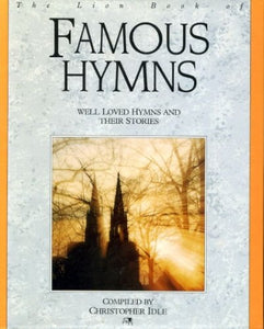 The Lion Book of Famous Hymns 