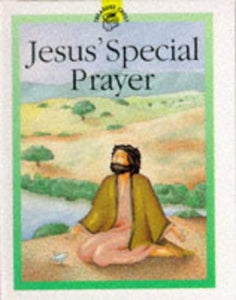 Jesus' Special Prayer 