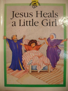 Jesus Heals a Little Girl 