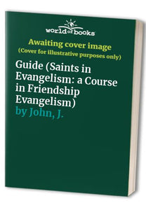 Saints in Evangelism: a Course in Friendship Evangelism 