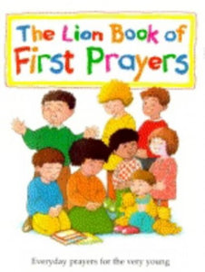 The Lion Book of First Prayers 