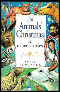 The Animals’ Christmas and other stories 