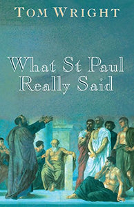 What St Paul Really Said 