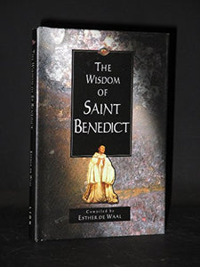 The Wisdom of St. Benedict 