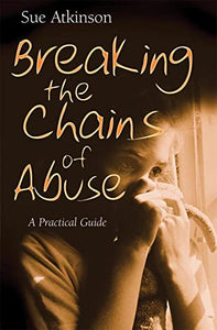 Breaking the Chains of Abuse 