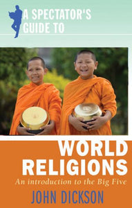 A Spectator's Guide to World Religions 