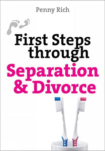 First Steps Through Separation and Divorce 