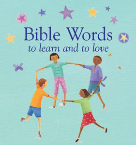 Bible Words to learn and to love 