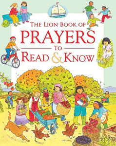 The Lion Book of Prayers to Read and Know 