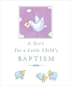 A Gift for a Little Child's Baptism 