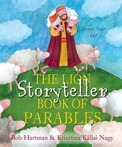 The Lion Storyteller Book of Parables 