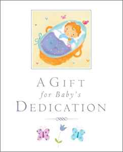 A Gift for Baby's Dedication 