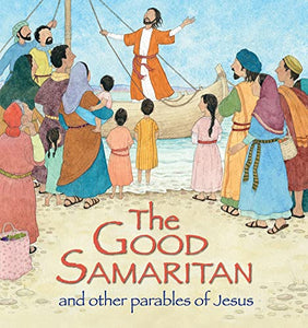 The Good Samaritan and Other Parables of Jesus 