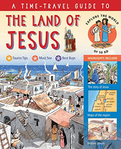 A Time-Travel Guide to the Land of Jesus 