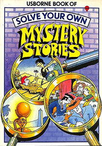 Solve Your Own Mystery Stories 