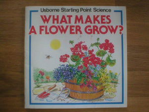 What Makes a Flower Grow? 