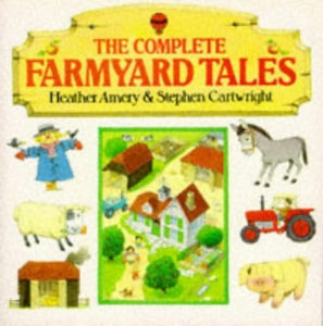 The Complete Farmyard Tales 