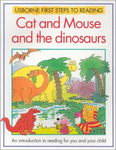 Cat and Mouse and the Dinosaurs 