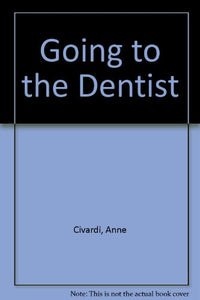 Going to the Dentist 