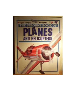 Usborne Book of Planes and Helicopters 