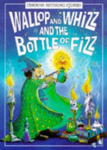 Wallop and Whizz and the Bottle of Fizz 