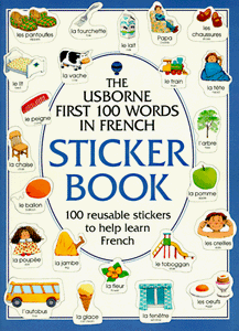 First 100 Words in French Sticker Book 