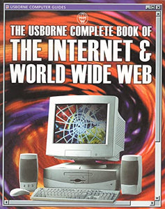 Complete Book of the Internet and World Wide Web 