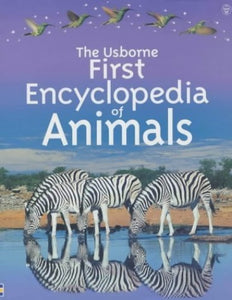 Usborne First Encyclopedia of Animals 