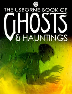 Ghosts and Hauntings 