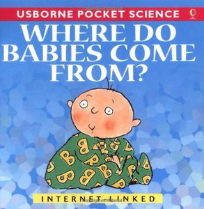 Where Do Babies Come From? 