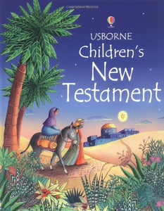 The Usborne Children's New Testament 