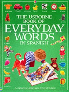 The Usborne Book of Everyday Words in Spanish 