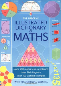 The Usborne Illustrated Dictionary of Maths 