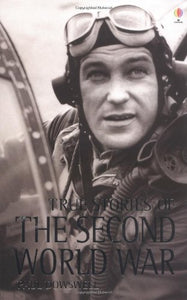 True Stories of the Second World War 