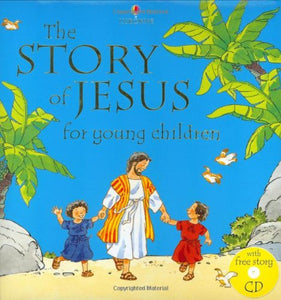 Story Of Jesus For Young Children 