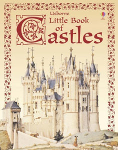 The Usborne Little Book of Castles 